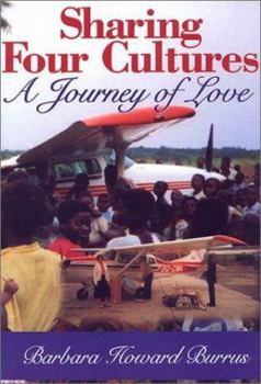 Hardcover Sharing four cultures: A journey of love Book