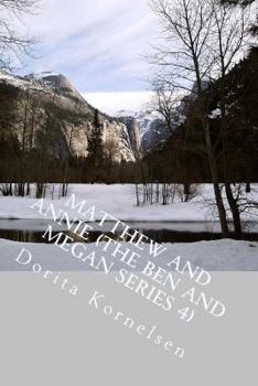 Paperback Matthew and Annie (The Ben and Megan Series 4) Book