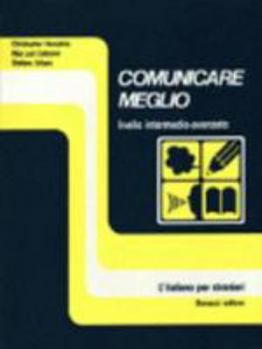 Paperback Comunicare Meglio: Student's Book [Italian] Book
