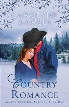Country Romance: A sweet romance - Book #1 of the Millar's Crossing