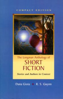 Paperback The Longman Anthology of Short Fiction, Compact Edition: Stories and Authors in Context Book