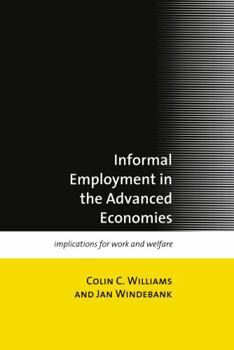 Hardcover Informal Employment in Advanced Economies: Implications for Work and Welfare Book