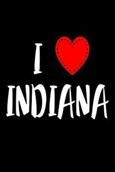 Paperback I Indiana: I Love Indiana USA Novelty Gift Notebook Book