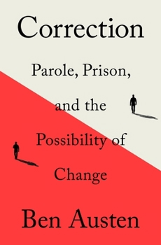 Paperback Correction: Parole, Prison, and the Possibility of Change Book