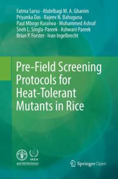 Paperback Pre-Field Screening Protocols for Heat-Tolerant Mutants in Rice Book