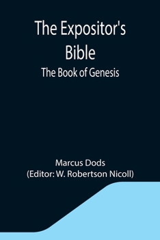 Paperback The Expositor's Bible: The Book of Genesis Book