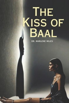 THE KISS OF BAAL