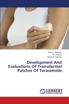 Paperback Development And Evaluations Of Transdermal Patches Of Torasemide Book