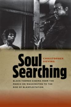 Paperback Soul Searching: Black-Themed Cinema from the March on Washington to the Rise of Blaxploitation Book