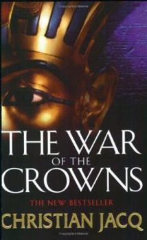 War of the Crowns: A Novel of Ancient Egypt - Book #2 of the La Reine Liberté