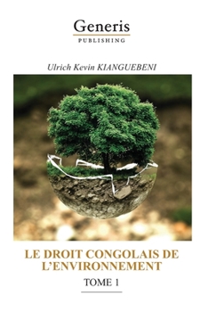 Paperback Le Droit Congolais de l'Environnement, Tome 1 [French] Book