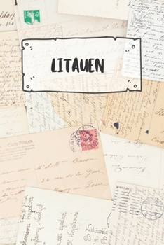 Litauen: Liniertes Reisetagebuch Notizbuch oder Reise Notizheft liniert - Reisen Journal für Männer und Frauen mit Linien (German Edition)