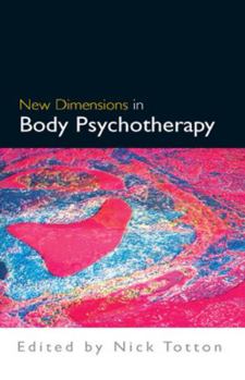 Paperback New Dimensions in Body Psychotherapy Book
