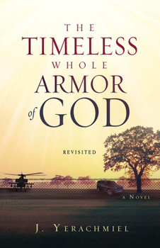 Paperback The Timeless Whole Armor of God: Revisited Book
