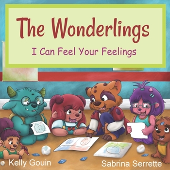 Paperback The Wonderlings: I Can Feel Your Feelings Book