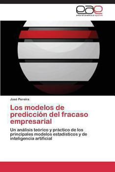 Paperback Los modelos de predicción del fracaso empresarial [Spanish] Book
