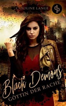 Black Demons: Göttin der Rache (German Edition)