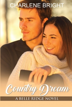 Country Dream - Book #2 of the Belle Ridge 