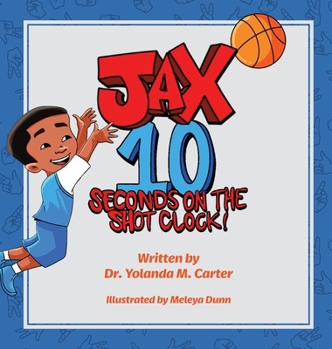 Hardcover JAX 10 Seconds on the Shot Clock Book