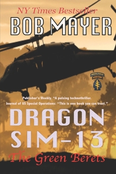 Dragon Sim-13 - Book #7 of the Green Berets chronological