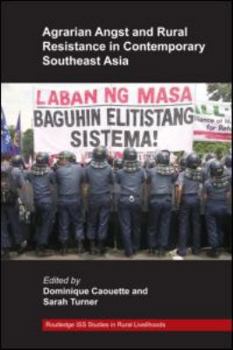 Hardcover Agrarian Angst and Rural Resistance in Contemporary Southeast Asia Book