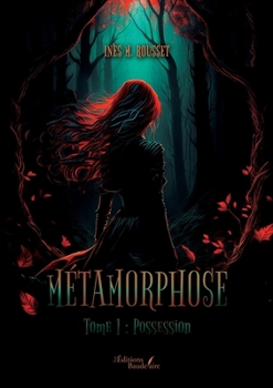 Paperback Métamorphose - Tome 1: Possession [French] Book