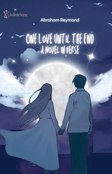 One Love Until the End: A Novel in Verse (Romantic Novel in Verse)