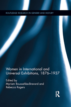 Paperback Women in International and Universal Exhibitions, 1876-1937 Book