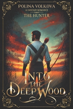 Paperback Into the Deep Wood: the Hunter Book