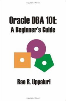 Paperback Oracle DBA 101: A Beginner's Guide Book