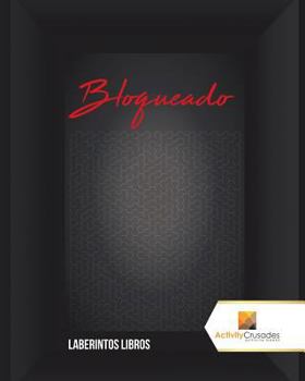 Paperback Bloqueado: Laberintos Libros [Spanish] Book