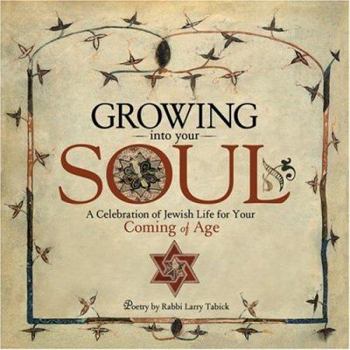 Hardcover Growing into Your Soul: A Celebration of Jewish Life Book