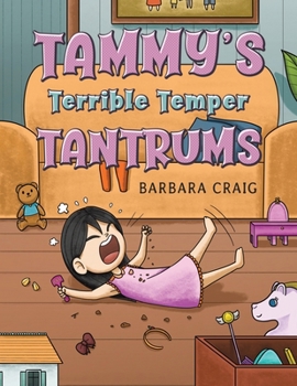 Paperback Tammy's Terrible Temper Tantrums Book