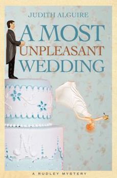 Paperback A Most Unpleasant Wedding: A Rudley Mystery Book