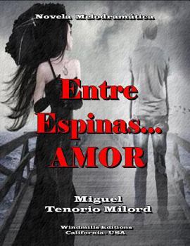 Paperback Entre espinas... AMOR [Spanish] Book