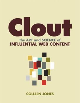 Paperback Clout: The Art and Science of Influential Web Content Book