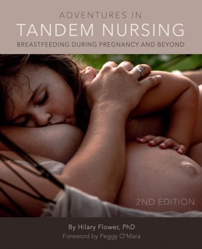 Paperback Adventures in Tandem Nursing: Breastfeeding During Pregnancy and Beyond Book