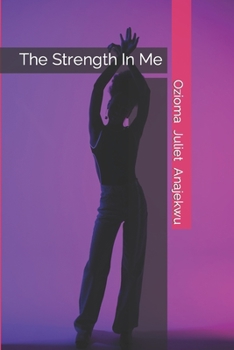 Paperback The Strength In Me Book
