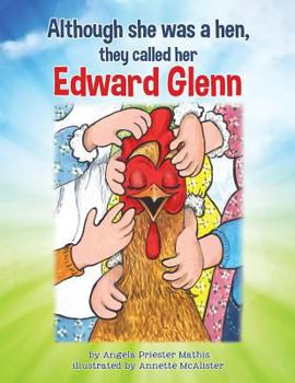 Paperback Although she was a hen, they called her Edward Glenn Book