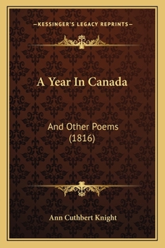 Paperback A Year In Canada: And Other Poems (1816) Book