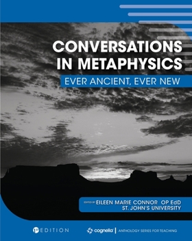 Paperback Conversations in Metaphysics: Ever Ancient, Ever New Book
