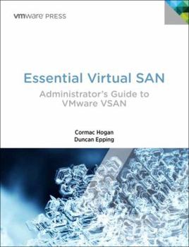 Paperback Essential Virtual San (Vsan): Administrator's Guide to Vmware Virtual San Book