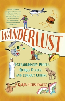 Paperback Wanderlust: Extraordinary People, Quirky Places, and Curious Cuisine Book