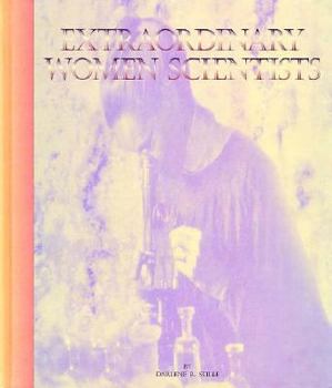 Unknown Binding Extraordinary Women Scientists Book