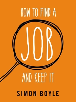 Paperback How to Find a Job and Keep It Book