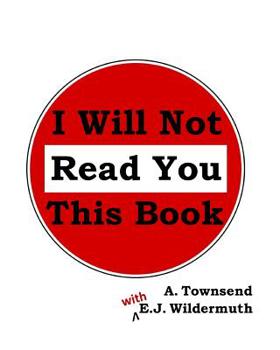Paperback I Will Not Read You This Book