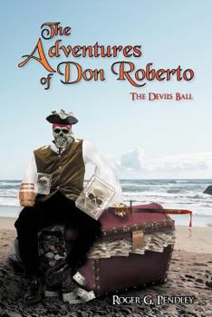 Paperback The Adventures of Don Roberto: The Devil's Ball Book