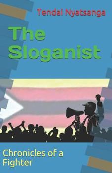 Paperback The Sloganist: Chronicles of a Fighter Book