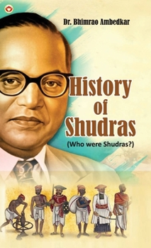 Hardcover History of Shudras: Who Were Shudras? Book
