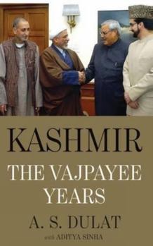 Hardcover Kashmir: The Vajpayee Years Book